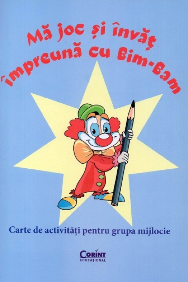 Coperta cărții 'Mă joc și învăț împreună cu Bim-Bam. Grupa mijlocie - Roxana Liritis'