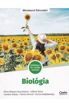 Coperta cărții 'Biologie. Limba maghiară - Clasa 7 - Manual - Silvia Olteanu, Iuliana Tanur, Camelia Manea, Florina Miricel, Corina'