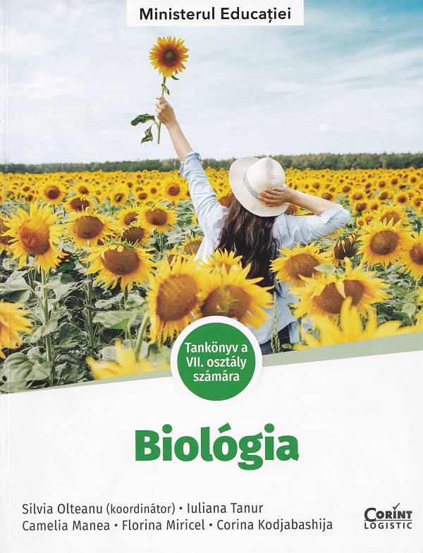 Coperta cărții 'Biologie. Limba maghiară - Clasa 7 - Manual - Silvia Olteanu, Iuliana Tanur, Camelia Manea, Florina Miricel, Corina'