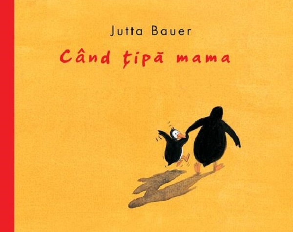 Coperta cărții 'Când țipă mama - Jutta Bauer'