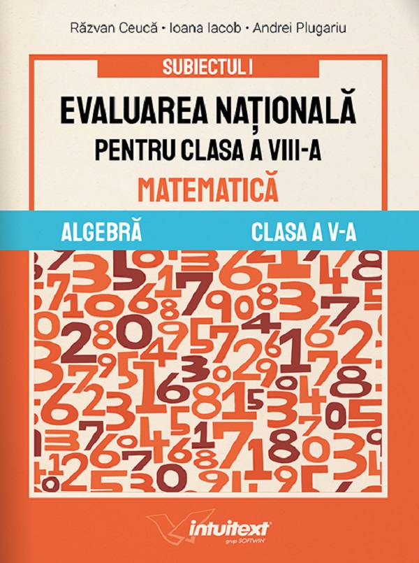 Coperta cărții 'Evaluarea Națională - Clasa 8 - Matematică - Răzvan Ceucă, Ioana Iacob, Andrei Plugariu'