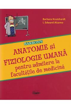 Coperta cărții 'Anatomie și fiziologie umană pentru admiterea la facultățile de medicină - Barbara Krumhardt, I. Edward Alcamo'
