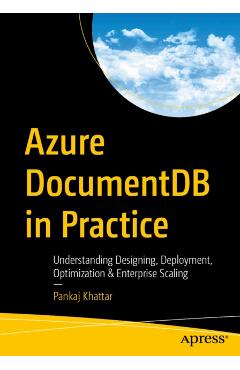 Azure DocumentDB in Practice - Pankaj Khattar