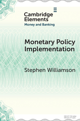 Coperta cărții 'Monetary Policy Implementation - Stephen Williamson'