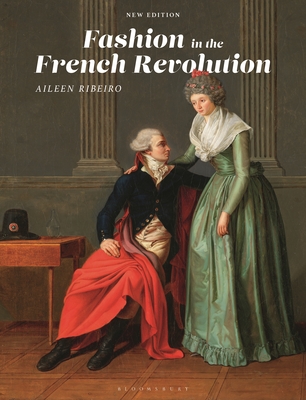 Coperta cărții 'Fashion in the French Revolution: New Edition - Aileen Ribeiro'