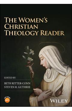 Coperta cărții 'The Women's Christian Theology Reader - Beth Ritter-conn'