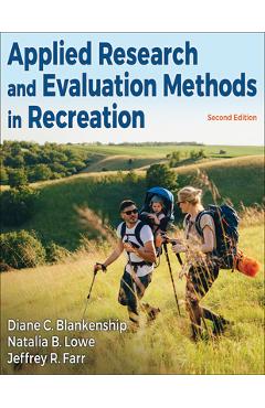 Coperta cărții 'Applied Research and Evaluation Methods in Recreation - Diane C. Blankenship'