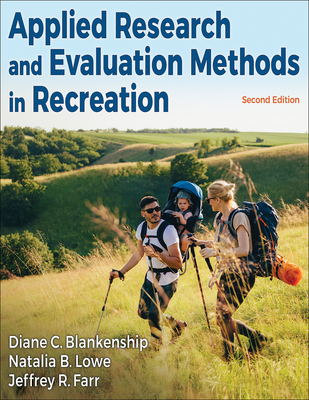 Coperta cărții 'Applied Research and Evaluation Methods in Recreation - Diane C. Blankenship'