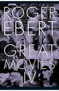 Coperta cărții 'The Great Movies IV - Roger Ebert'