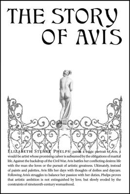 Coperta cărții 'The Story of Avis - Elizabeth Stuart Phelps'