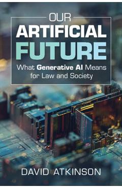 Coperta cărții 'Our Artificial Future - David Atkinson'