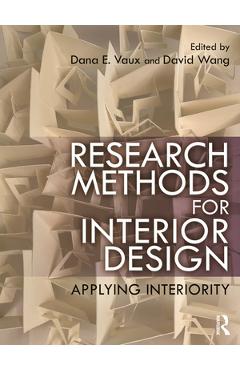 Coperta cărții 'Research Methods for Interior Design: Applying Interiority - Dana E. Vaux'