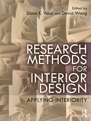 Coperta cărții 'Research Methods for Interior Design: Applying Interiority - Dana E. Vaux'