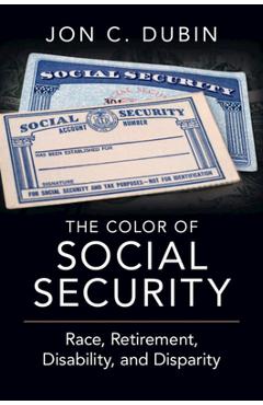 Coperta cărții 'The Color of Social Security - Jon C. Dubin'