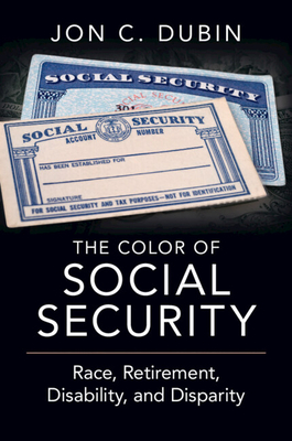 Coperta cărții 'The Color of Social Security - Jon C. Dubin'