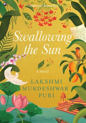 Coperta cărții 'Swallowing the Sun - Lakshmi Murdeshwar Puri'