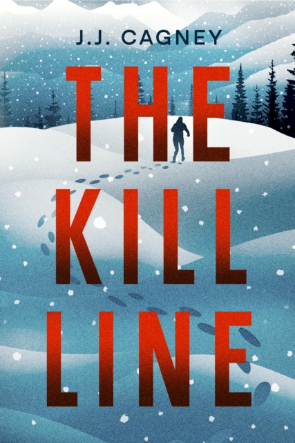 Coperta cărții 'The Kill Line - J. J. Cagney'