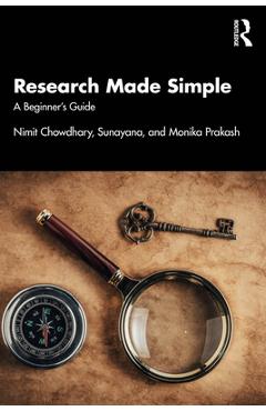 Coperta cărții 'Research Made Simple: A Beginner's Guide - Nimit Chowdhary'