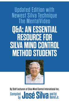 Coperta cărții 'Q&a: An Essential Resource for Silva Mind Control Method Students - José Silva'