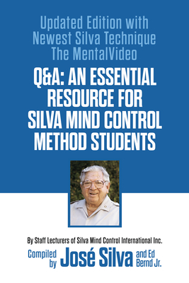 Coperta cărții 'Q&a: An Essential Resource for Silva Mind Control Method Students - José Silva'