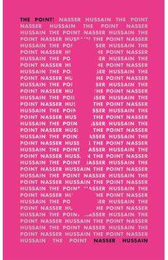 Coperta cărții 'The Point! - Nasser Hussain'