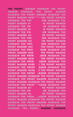 Coperta cărții 'The Point! - Nasser Hussain'