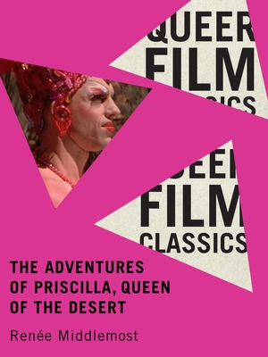 Coperta cărții 'The Adventures of Priscilla, Queen of the Desert - Renée Middlemost'