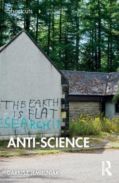 Coperta cărții 'Anti-Science: Shortcuts to a Big Idea - Dariusz Jemielniak'