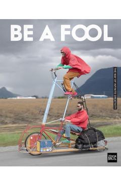 Coperta cărții 'Be a Fool: The Way of Infinite Creativity - Benny Zenga'