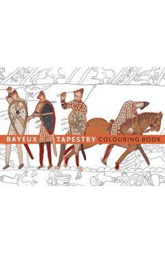 Coperta cărții 'Bayeux Tapestry Colouring Book -'