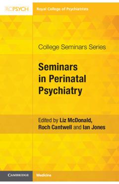 Coperta cărții 'Seminars in Perinatal Psychiatry - Liz Mcdonald'