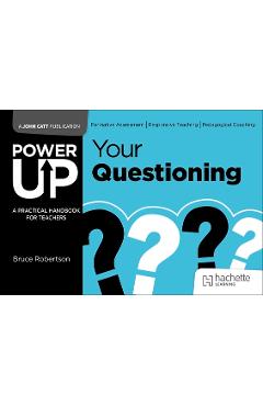 Coperta cărții 'Power Up Your Questioning - Bruce Robertson'