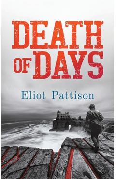 Coperta cărții 'Death of Days - Eliot Pattison'