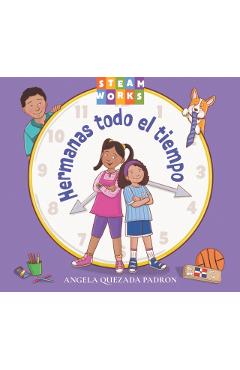 Hermanas Todo El Tiempo - Angela Quezada Padron