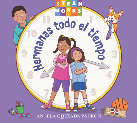Coperta cărții 'Hermanas Todo El Tiempo - Angela Quezada Padron'