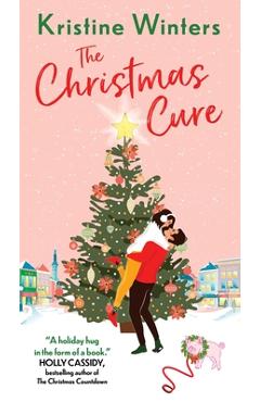 Coperta cărții 'The Christmas Cure - Kristine Winters'
