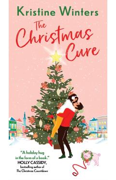 The Christmas Cure - Kristine Winters