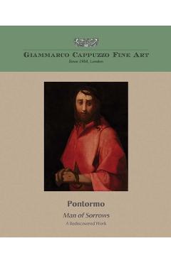 Coperta cărții 'Pontormo: Man of Sorrows. a Rediscovered Work - Philippe Costamagna'