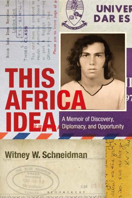 Coperta cărții 'This Africa Idea: A Memoir of Discovery, Diplomacy, and Opportunity - Witney W. Schneidman'