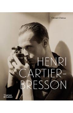 Coperta cărții 'Henri Cartier-Bresson: Here and Now - Clément Chéroux'
