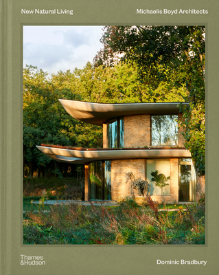 Coperta cărții 'New Natural Living: Michaelis Boyd Architects - Dominic Bradbury'