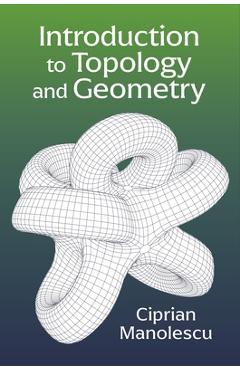 Coperta cărții 'Introduction to Topology and Geometry - Ciprian Manolescu'