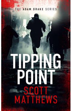 Coperta cărții 'Tipping Point: An Adam Drake Novel - Scott Matthews'