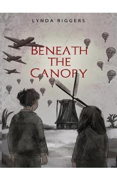 Coperta cărții 'Beneath the Canopy - Lynda Riggers'
