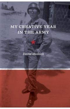 Coperta cărții 'My Creative Year in the Army - David Madden'