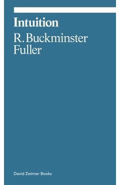 Intuition - R. Buckminster Fuller