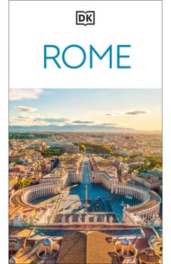 Coperta cărții 'DK Rome: Must-See Sights. Culture & History. Detailed Maps & Tours. Covers Ancient Rome, Vatican City, Trastevere, &'