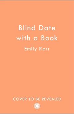 Blind Date with a Book - Emily Kerr