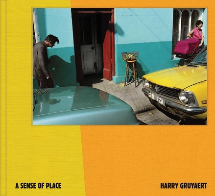 Coperta cărții 'Harry Gruyaert - A Sense of Place - Géraldine Lay'