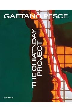 Coperta cărții 'Gaetano Pesce: The Chiat\Day Project -'